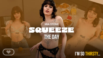 Squeeze the Day